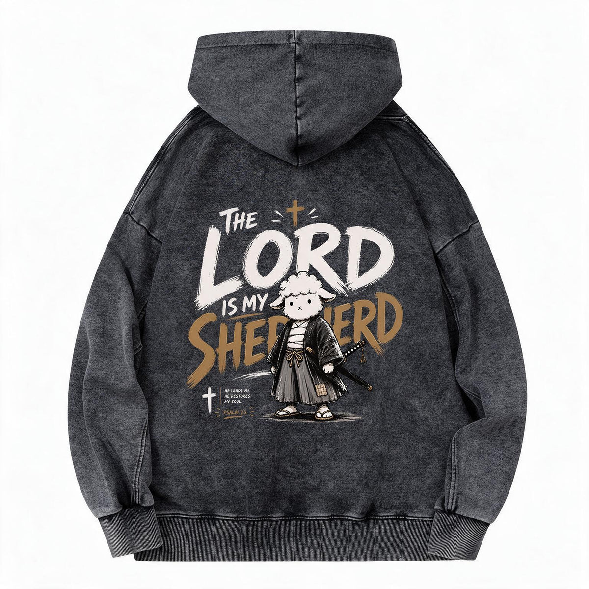 The Lord Is My Shepherd Christian Washed Hoodie