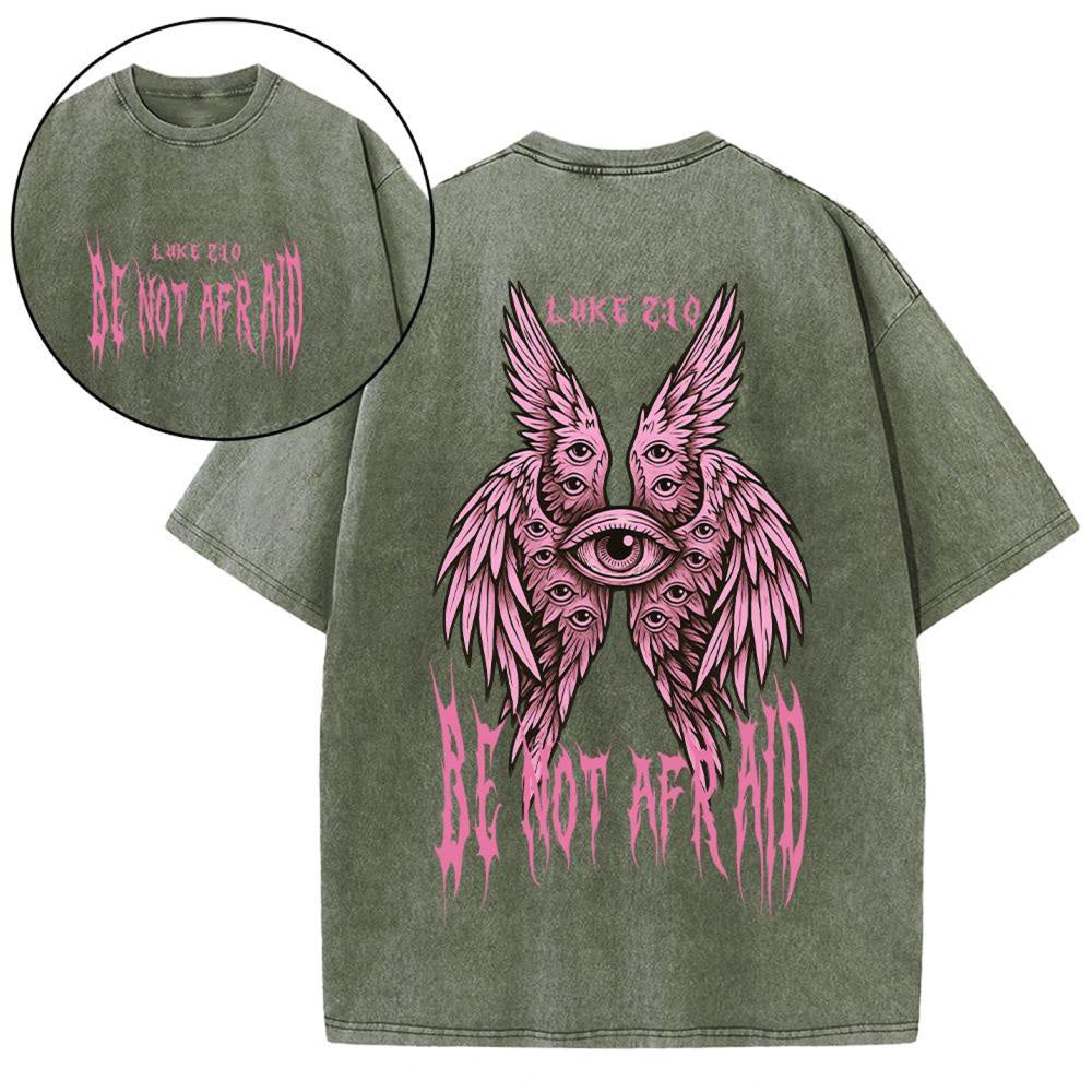 Be Not Afraid Seraphim Christian Washed T-Shirt