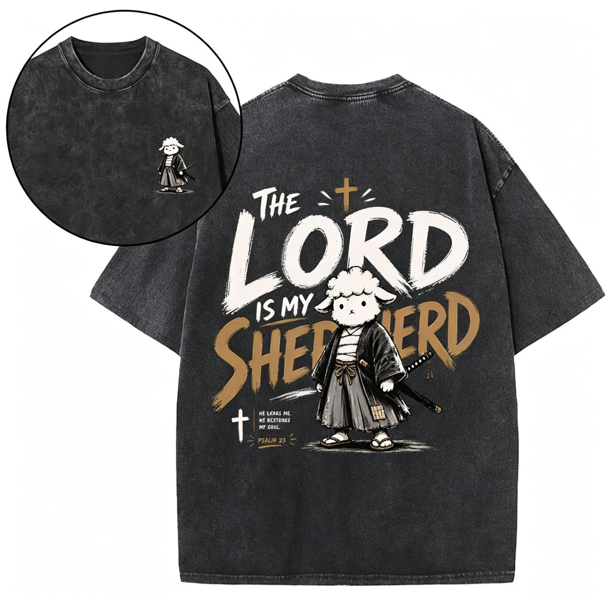 The Lord Is My Shepherd Christian Washed T-Shirt