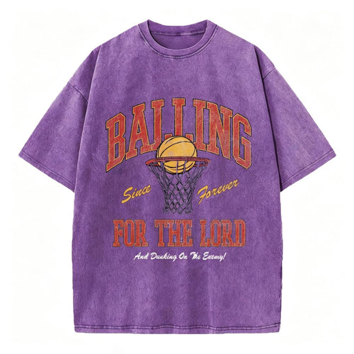 Balling For The Lord Christian Washed T-Shirt