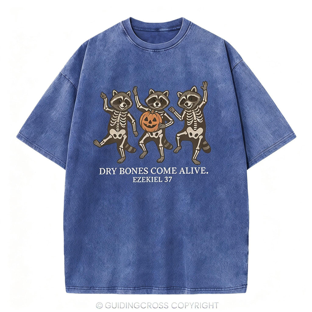 Dry Bones Come Alive Christian Washed T-Shirt