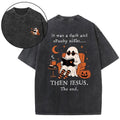 It Was A Dark And Spooky Night Then Jesus Christian Washed T-Shirt
