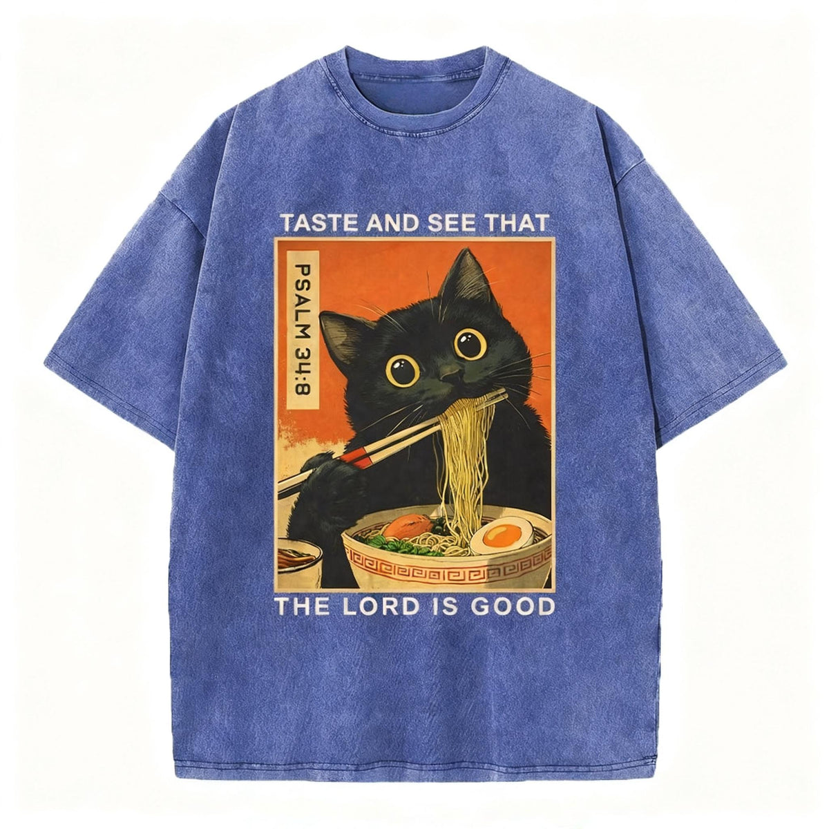 Taste And See That The Lord Is Good Christian Washed T-Shirt