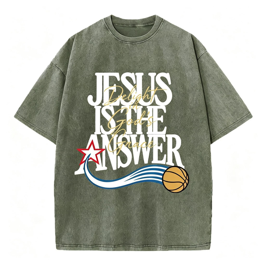Jesus The Answer Christian with Delight Washed T-Shirt