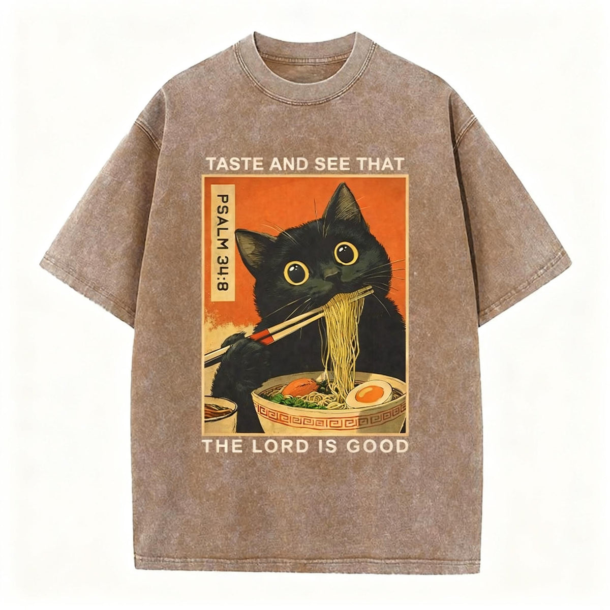 Taste And See That The Lord Is Good Christian Washed T-Shirt