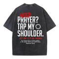 Need Prayer Tap My Shoulder Christian Washed T-Shirt