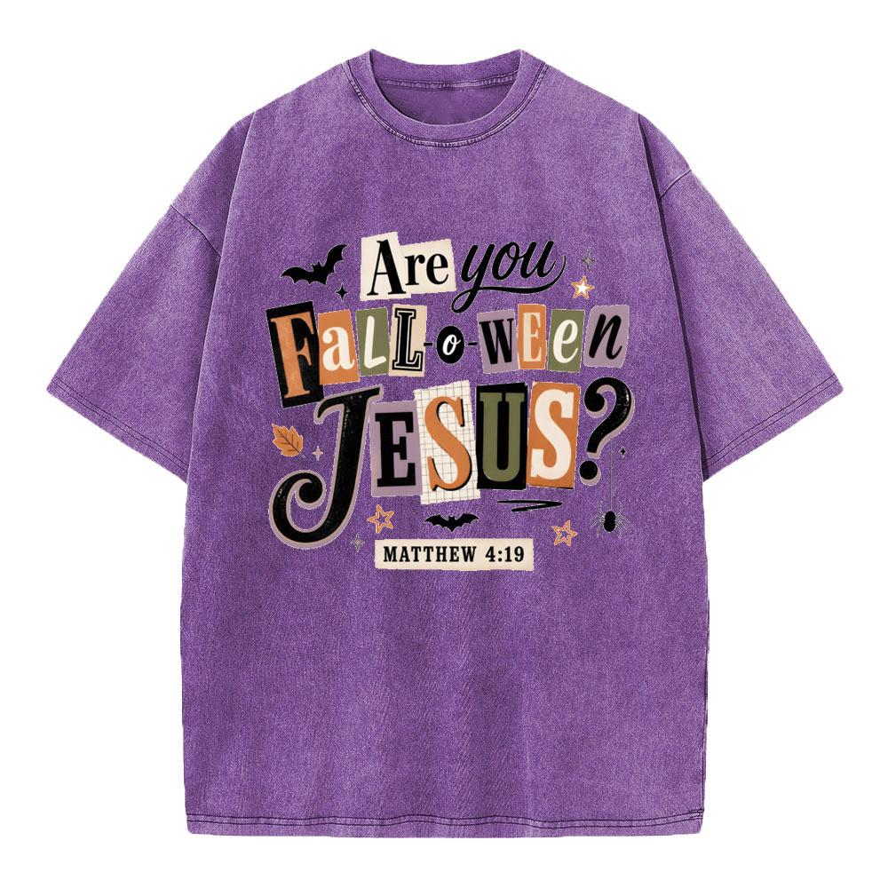 Are You Fall-o-ween Jesus Christian Washed T-Shirt