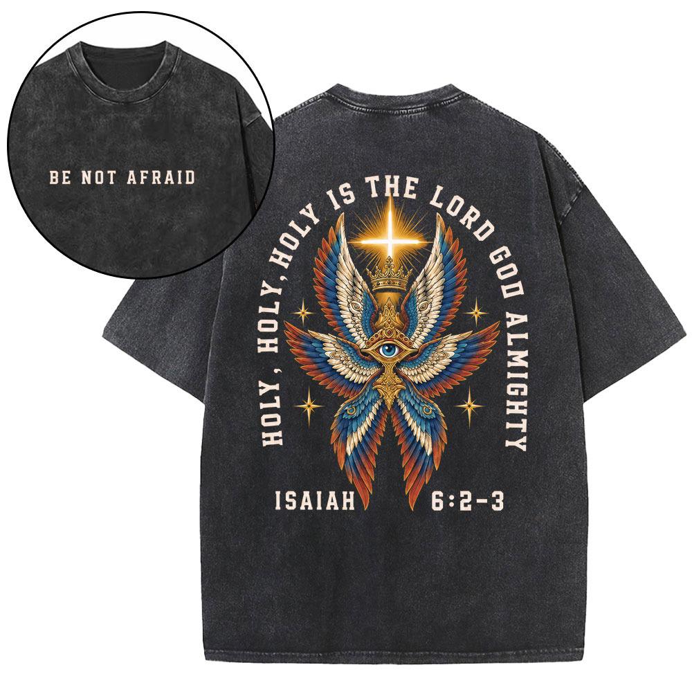 Be Not Afraid Holy Christian Washed T-Shirt