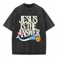 Jesus The Answer Christian with Delight Washed T-Shirt