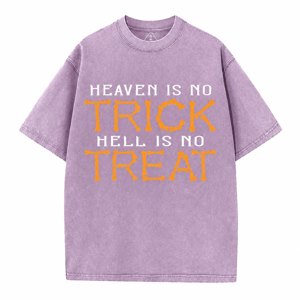 Heaven Is No Trick Hell Is No Treat Christian Washed T-Shirt