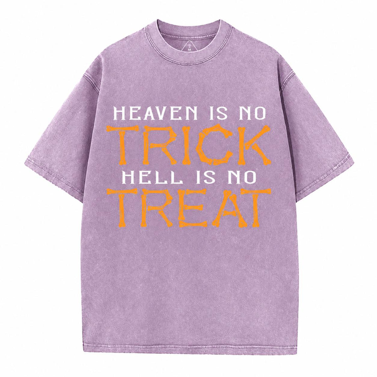 Heaven Is No Trick Hell Is No Treat Christian Washed T-Shirt