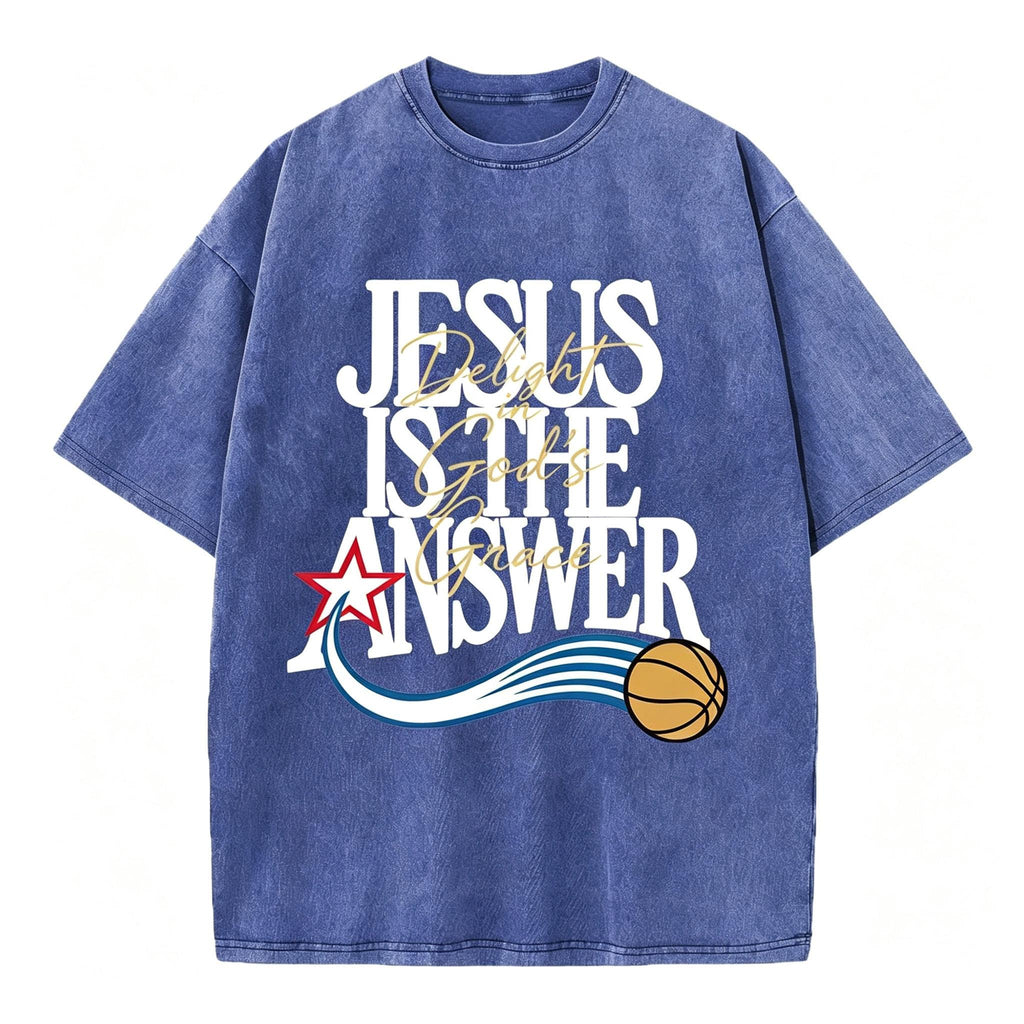 Jesus The Answer Christian with Delight Washed T-Shirt