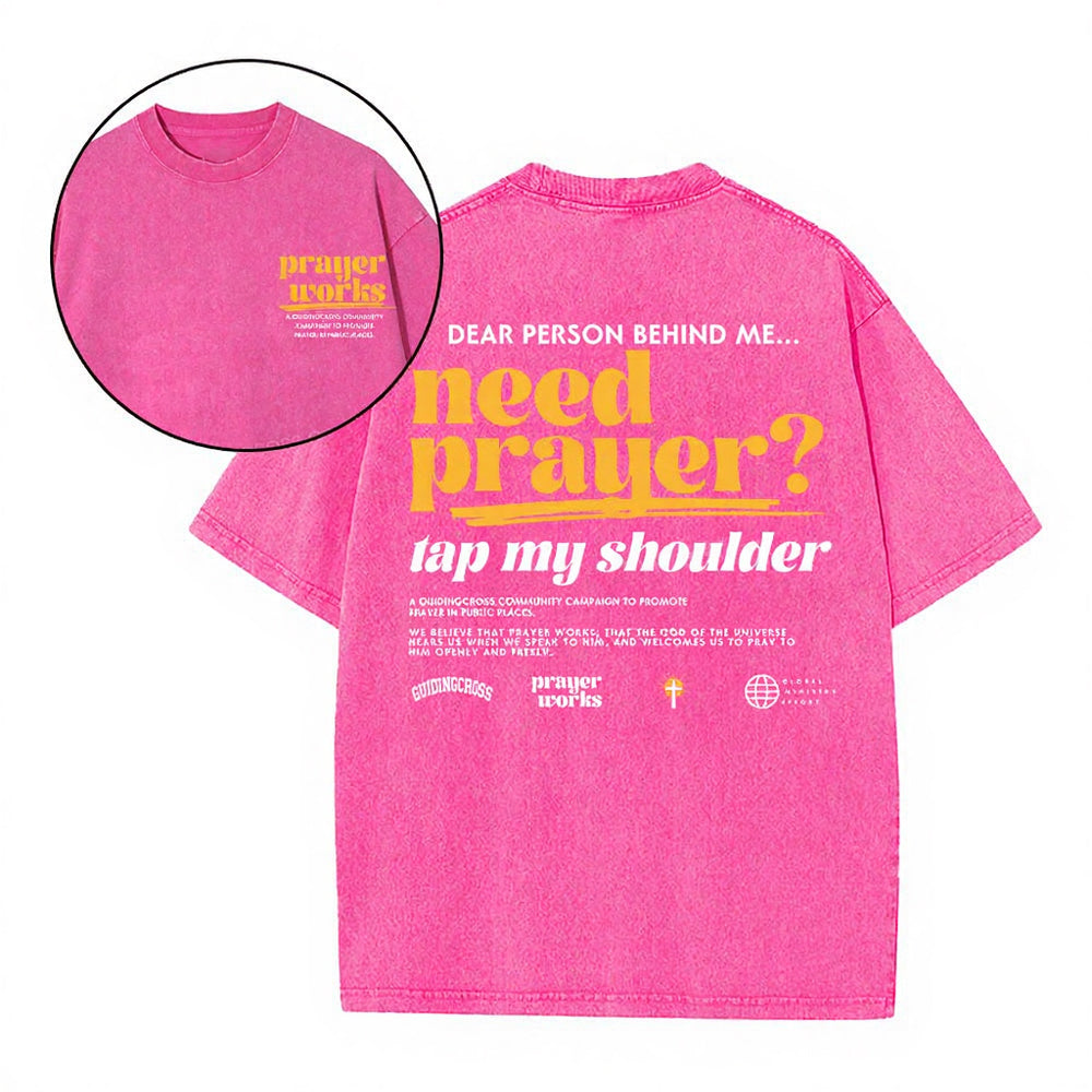 Need Prayer Tap My Shoulder Christian Washed T-Shirt
