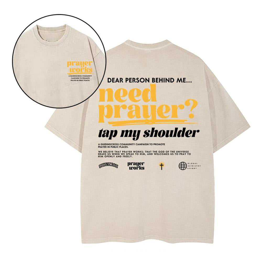 Need Prayer Tap My Shoulder Christian Washed T-Shirt