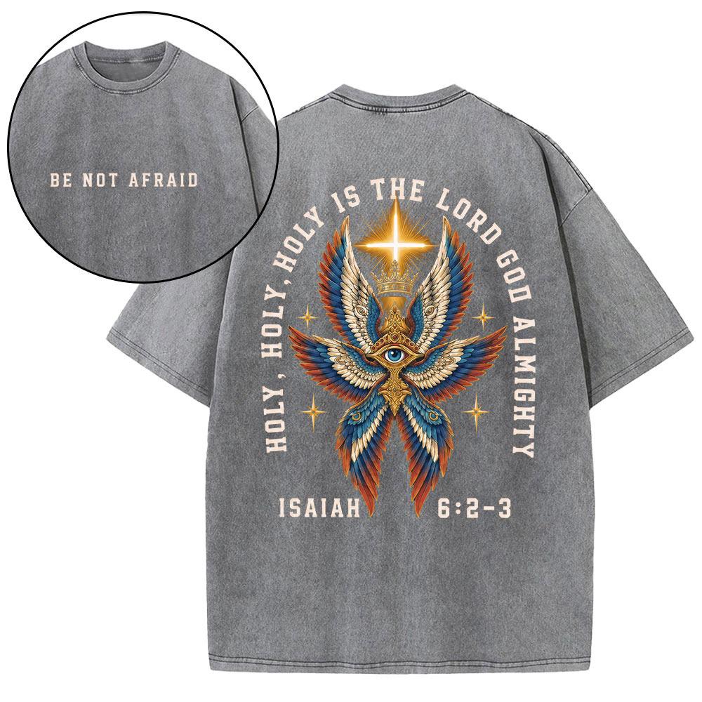 Be Not Afraid Holy Christian Washed T-Shirt
