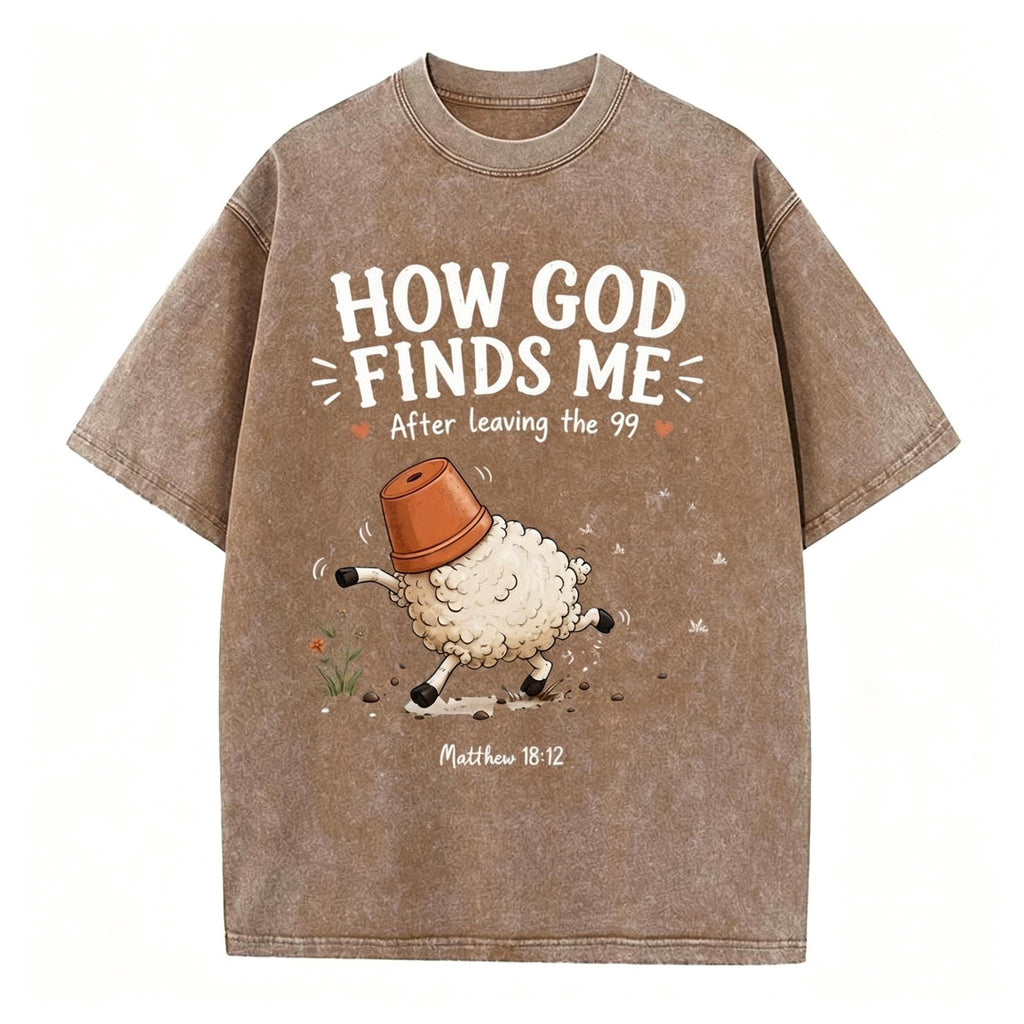 How God Finds Me Christian Washed T-Shirt Loose Fit Vintage Cotton Graphic T-Shirt
