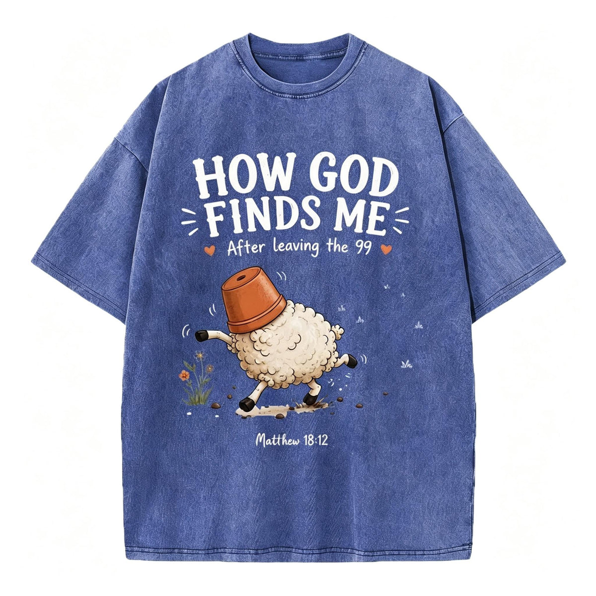 How God Finds Me Christian Washed T-Shirt Loose Fit Vintage Cotton Graphic T-Shirt