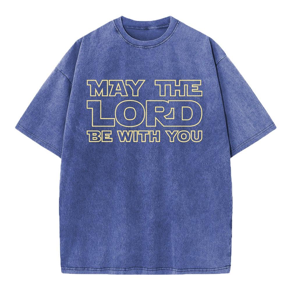May The Lord Be With You Christian Washed T-Shirt